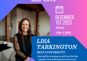 Lunch Break Series: Self Love 